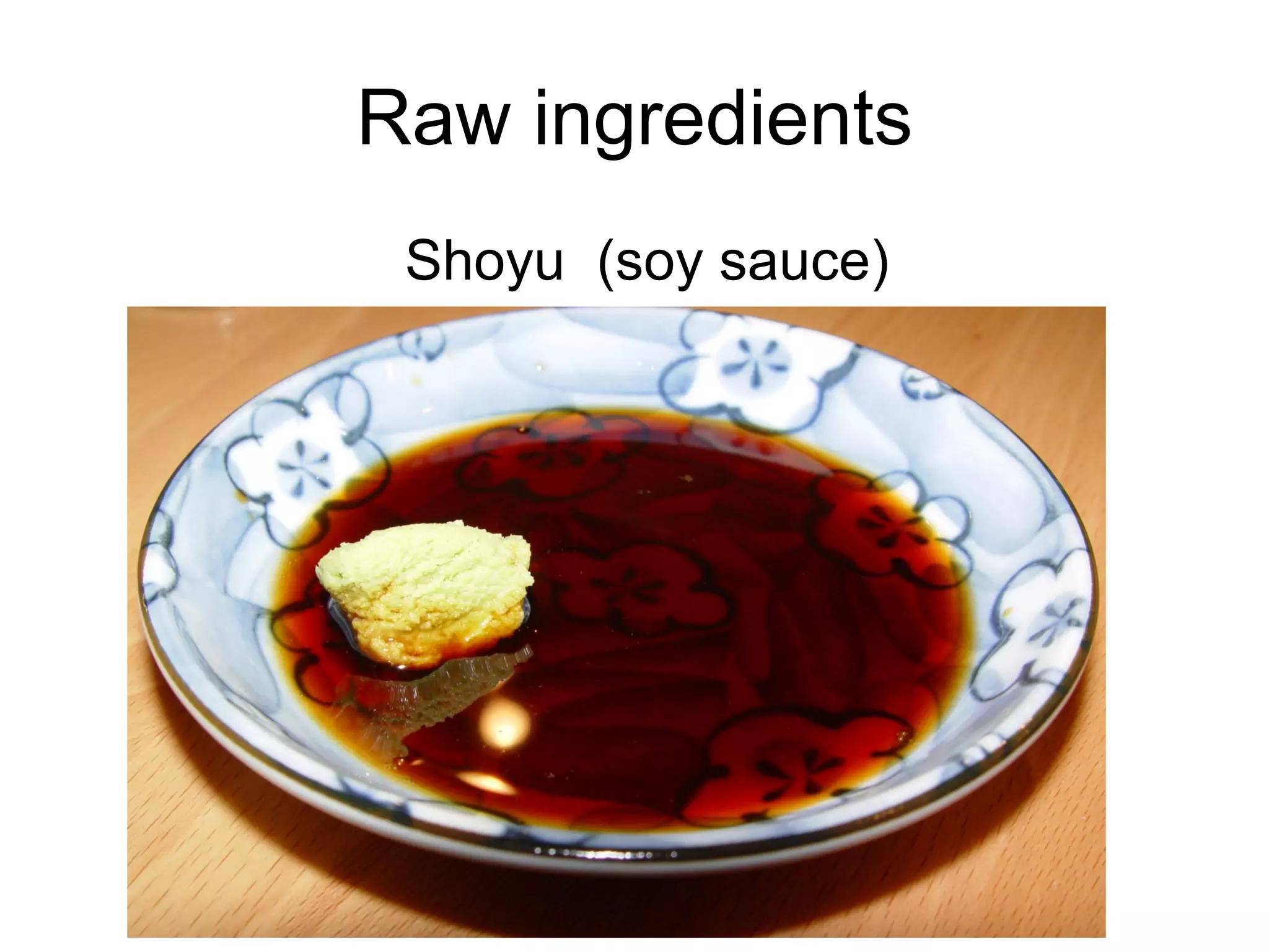 Raw ingredients Shoyu (soy sauce)