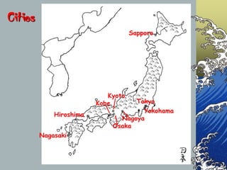 Cities<br />Sapporo<br />Kyoto<br />Tokyo<br />Kobe<br />Yokohama<br />Hiroshima<br />Nagoya<br />Osaka<br />Nagasaki<br />