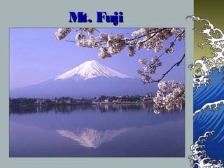Mt. FujiMt. Fuji
 