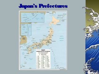 Japan’s PrefecturesJapan’s Prefectures
 