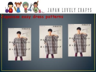 Japanese easy dress patterns
 