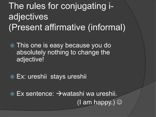 Japanese I Adjective Conjugations | PPTX