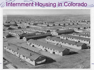 Internment Housing in Colorado
 