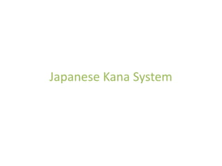 Japanese kana system