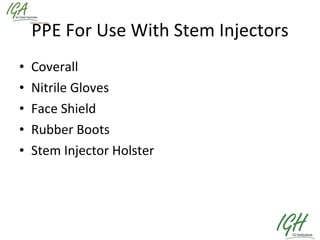 PPE For Use With Stem Injectors Coverall Nitrile Gloves Face Shield Rubber Boots Stem Injector Holster 