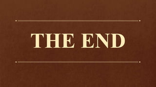 THE END
 