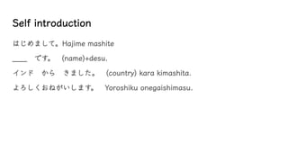 Japanese Introduction Example Introduction to Japanese Language and Culture: Basic Phrases, Numbers ...