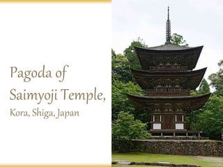 Pagoda of
Saimyoji Temple,
Kora, Shiga, Japan
 