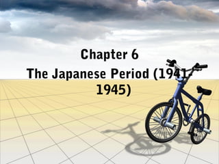 Chapter 6
The Japanese Period (19411945)

 