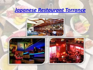 Japanese Restaurant Torrance
 