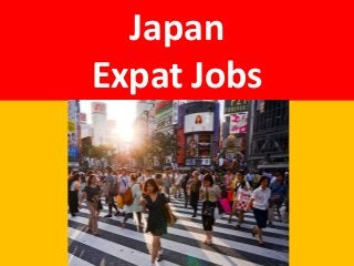 Japan
Expat Jobs
 