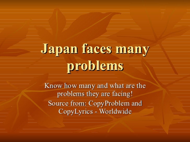 Japan Faces Problems