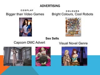 CONTENT OF GAMES


                       Popular genres
Rpg’s
Fighting
Platform/3D platform
Social gaming
 