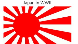 Japan in WWII
 