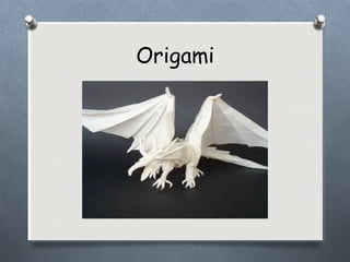 Origami
 