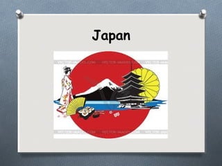 Japan
 