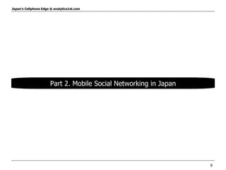 Part 2. Mobile Social Networking in Japan 