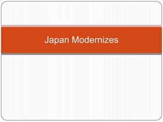 Japan Modernizes 
