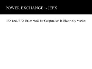 IEX and JEPX Enter MoU for Cooperation in Electricity Market.
 