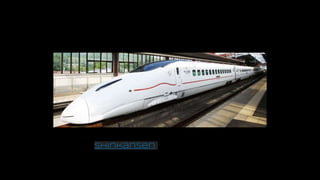 Shinkansen
 
