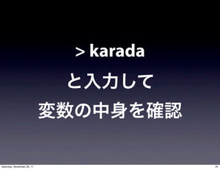 > karada




Saturday, November 26, 11              91
 