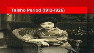 Taisho Period (1912-1926)
 