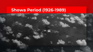 Showa Period (1926-1989)
 
