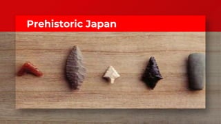 Prehistoric Japan
 