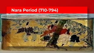 Nara Period (710-794)
 