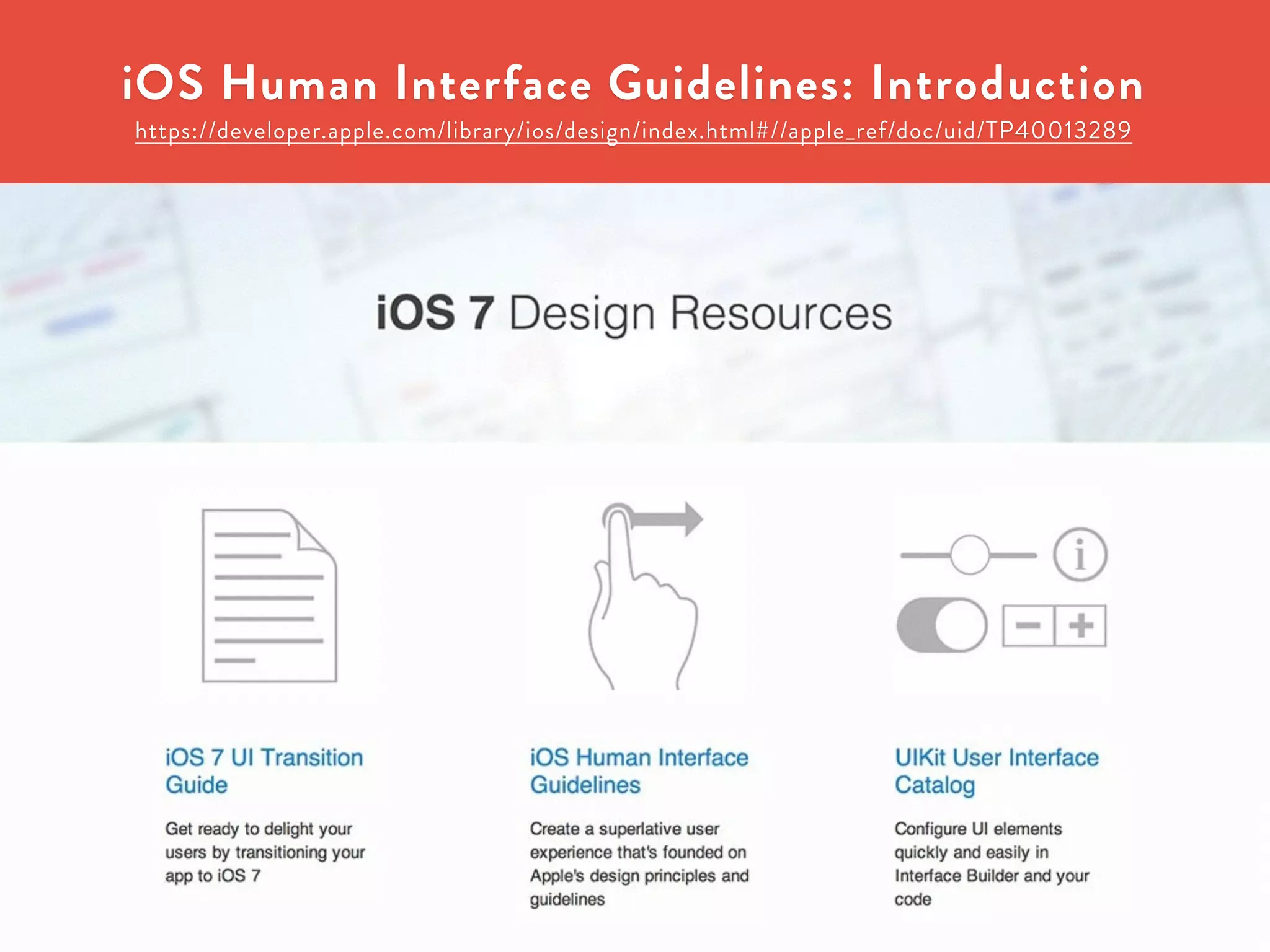 iOS Human Interface Guidelines: Introduction 
https://developer.apple.com/library/ios/design/index.html#//apple_ref/doc/uid/TP40013289 
WOOMOO INC 
 