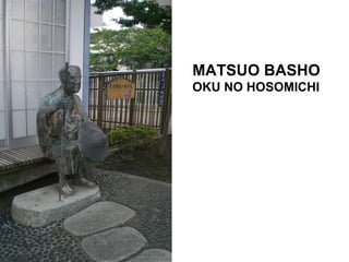 MATSUO BASHO OKU NO HOSOMICHI 