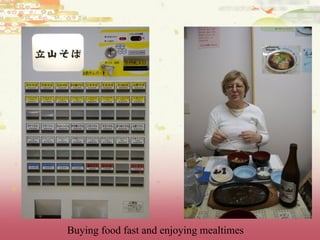 Buying food fast and enjoying mealtimes