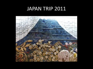 JAPAN TRIP 2011 