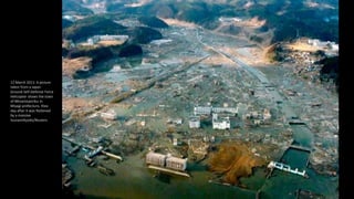12 March 2011: A picture
taken from a Japan
Ground Self-Defense Force
helicopter shows the town
of Minamisanriku in
Miyagi...