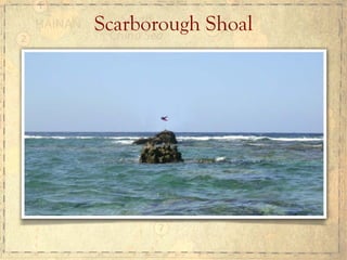 Scarborough Shoal
 