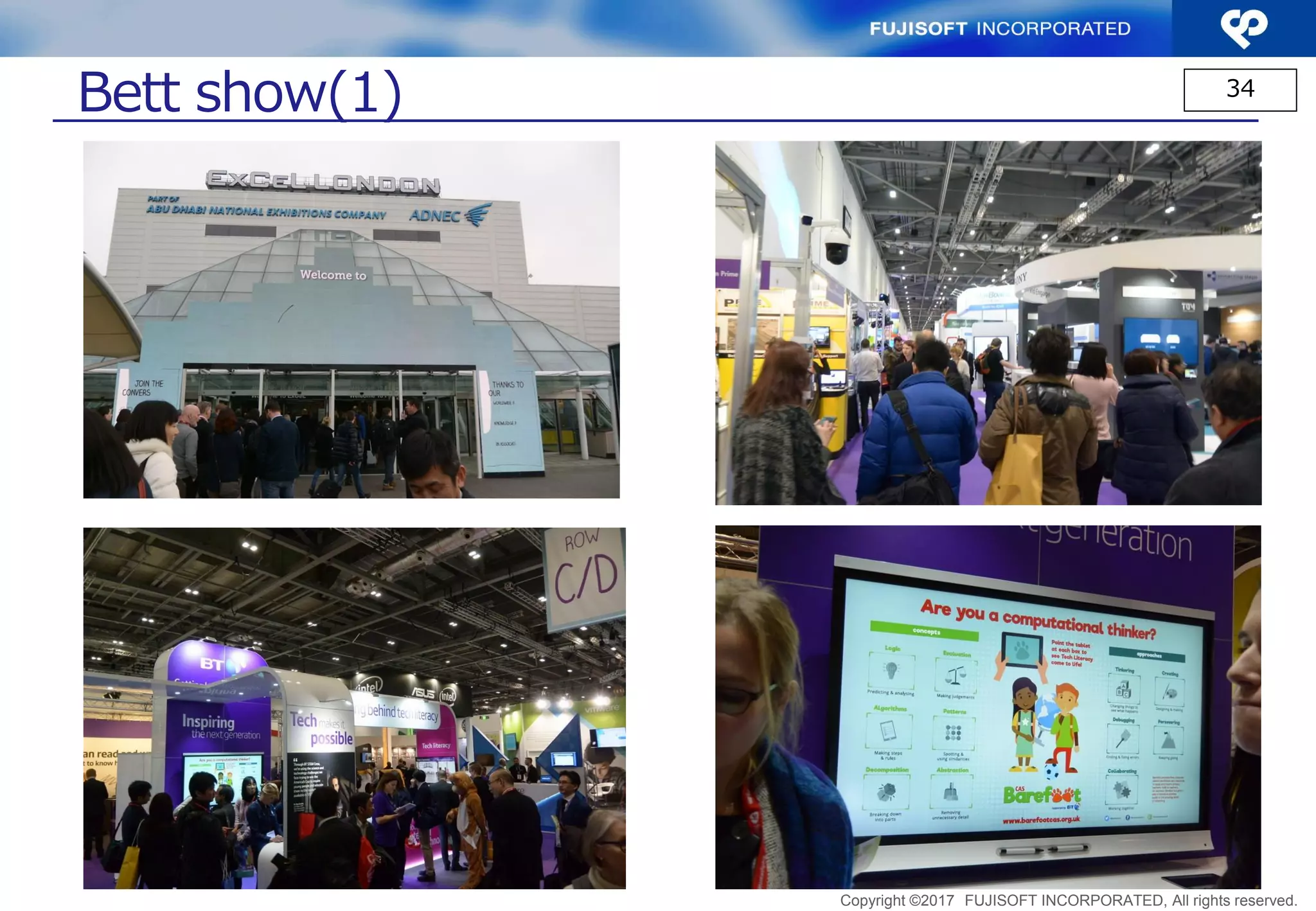 Copyright ©2017 FUJISOFT INCORPORATED, All rights reserved.
34
学校の様子
 