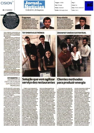 Tiragem: 116762            Pág: 5

                                          País: Portugal             Cores: Cor

                                          Period.: Semanal           Área: 27,09 x 34,08 cm²

ID: 31440993   13-08-2010 | JN Negócios   Âmbito: Informação Geral   Corte: 2 de 3
 