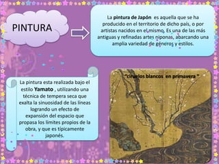 La pintura esta realizada bajo el
estilo Yamato , utilizando una
técnica de tempera seca que
exalta la sinuosidad de las l...