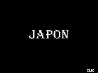 JAPON
CLIC
 