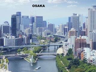 TÓQUIO
YOKOHAMA
OSAKA
 