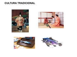 CULTURA TRADICIONAL
 
