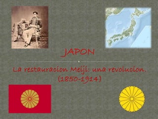 La restauracion Meiji: una revolucion.
(1850-1914)
 