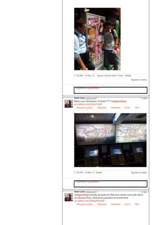 Signaler le média
11:58 AM ­ 13 Mai, 13 depuis Chiyoda Ward, Tokyo ∙ Détails
Répondre à @lisasoto97
Soto Lisa @lisasoto97
Métro pour akihabara. À l'aide???? #saigontokyo
pic.twitter.com/Cnobi1VdtY
Masquer la photo Répondre Retweeter Favori
13 Mai
Plus
Signaler le média11:56 AM ­ 13 Mai, 13 ∙ Détails
Répondre à @lisasoto97
Soto Lisa @lisasoto97
#saigontokyo temple de asakura! Mauvais oracle mais jolie décor
de l'époque Édo. Ambiance populaire et entraînante
pic.twitter.com/2BAg2PbUK6
Masquer la photo Répondre Retweeter Favori
13 Mai
Plus
 