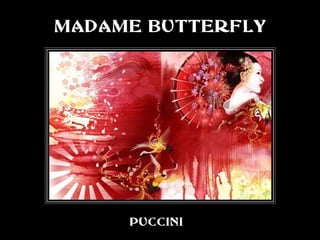 MADAME BUTTERFLY PUCCINI 
