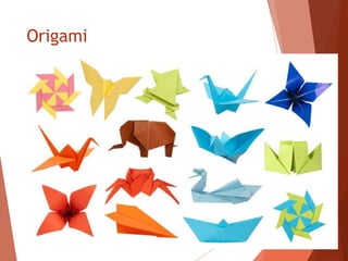 Origami
 