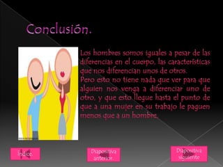 Diapositiva
siguiente
Índice. Diapositiva
anterior.
 