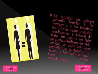 Diapositiva
siguiente
Diapositiva
anterior.
 