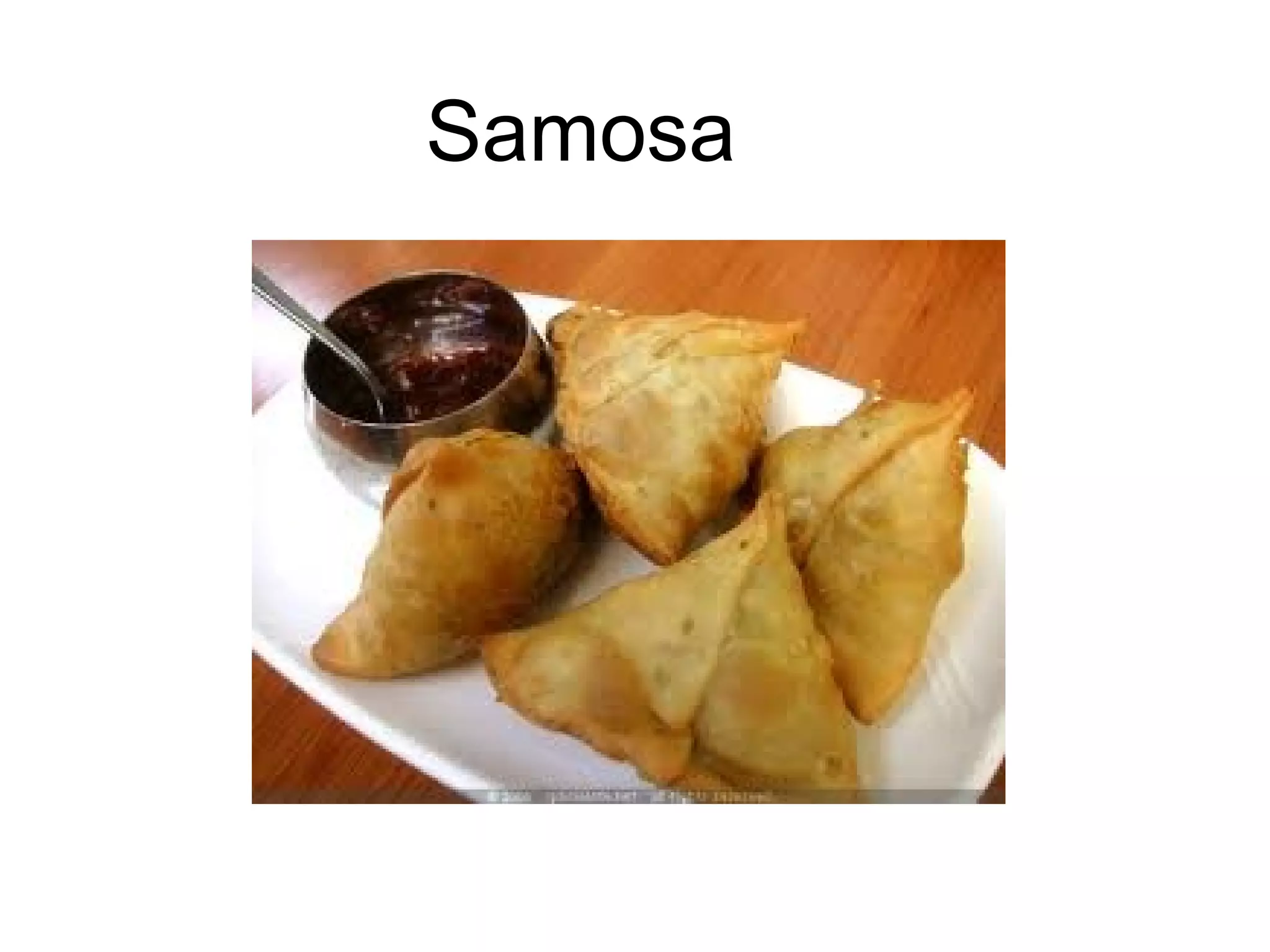Samosa
 