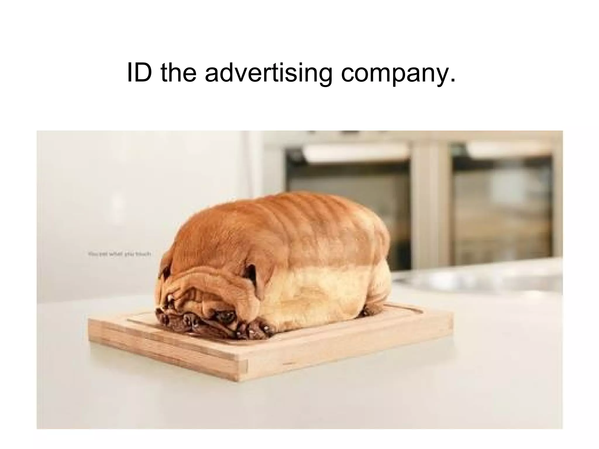 ID the advertising company.
 