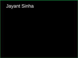 Jayant Sinha
 